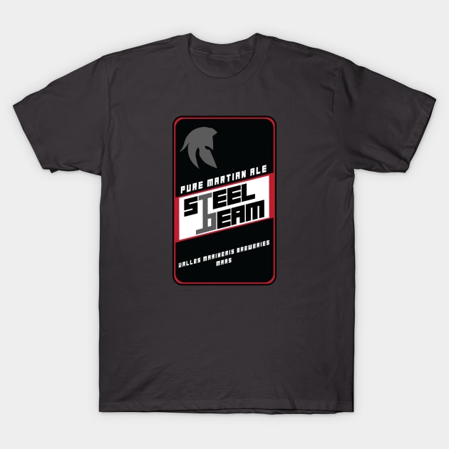 STEEL BEAM - PURE MARTIAN ALE T-Shirt by KARMADESIGNER T-SHIRT SHOP